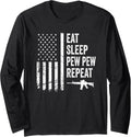 Eat Sleep Pew Repeat American Flag Guns Joke Funny Gun Long Sleeve