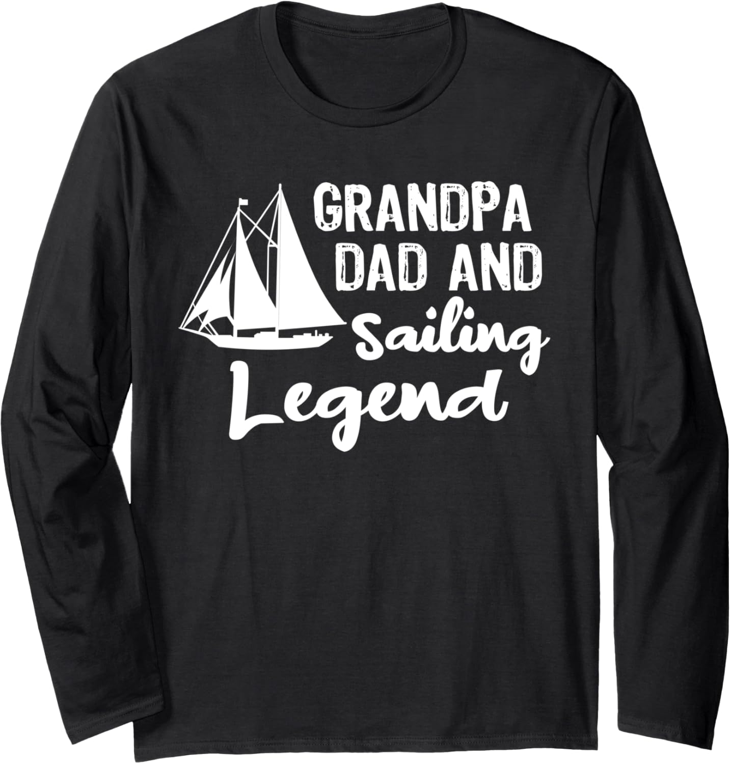 Grandpa Dad Sailing Legend Boating Funny Sailing Grandpa