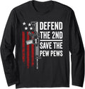 Defend 2Nd Save Pew Pews Funny Ar15 Pro Gun Rights Long Sleeve