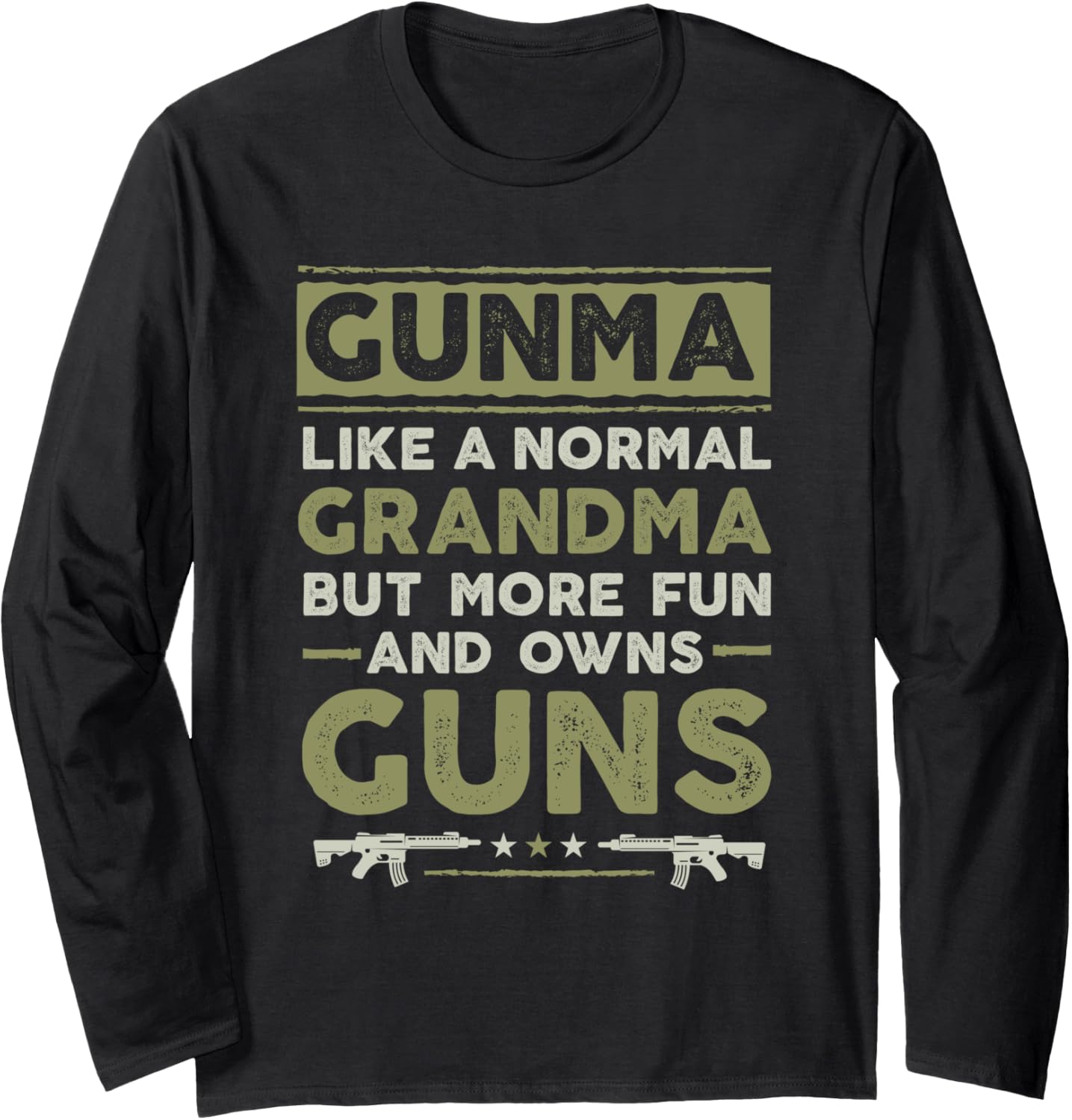 Gunma Like A Normal Grandpa But More Fun Owns Guns Long Sleeve