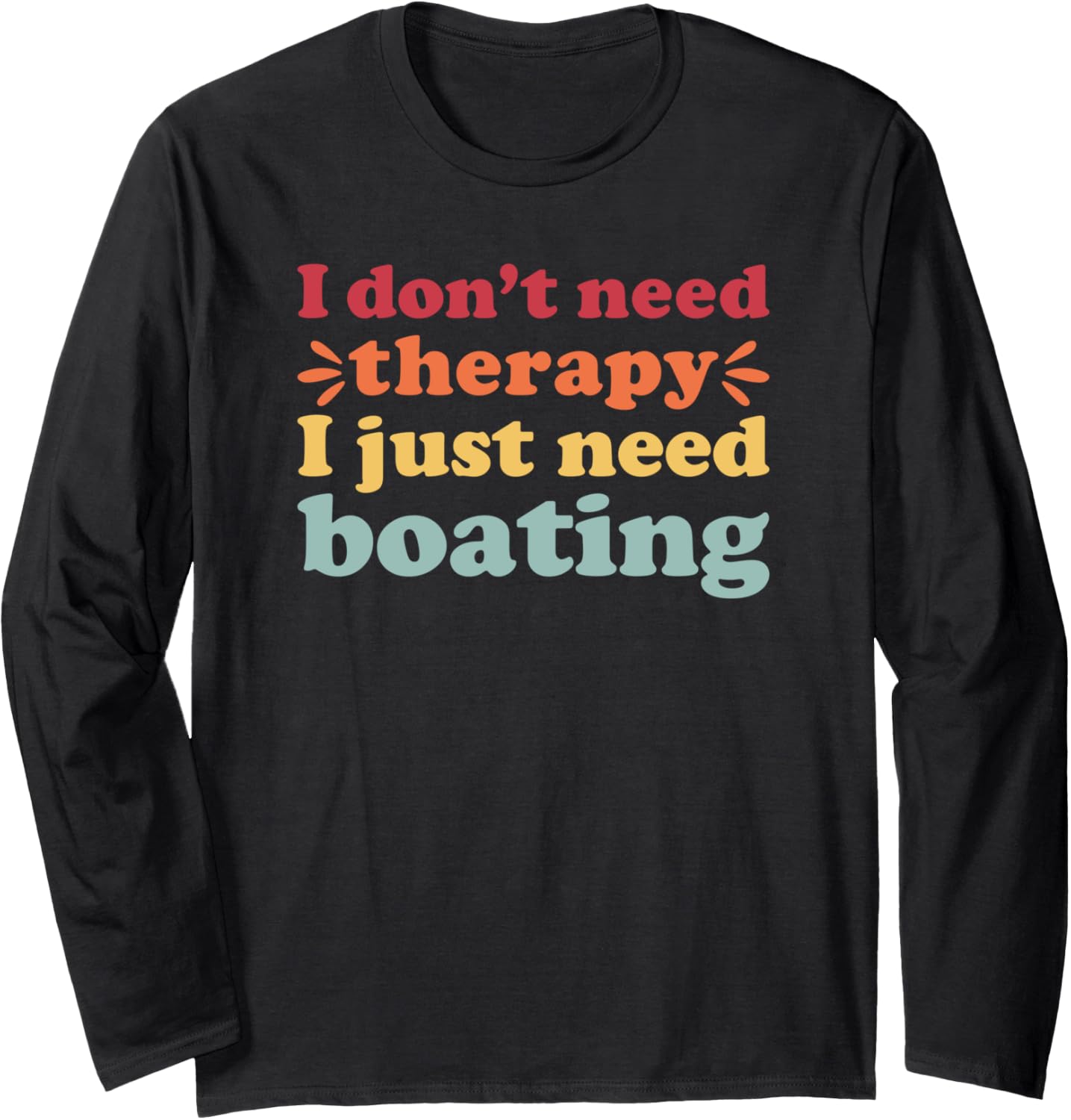 Boating I Love Boats Men Women Long Sleeve