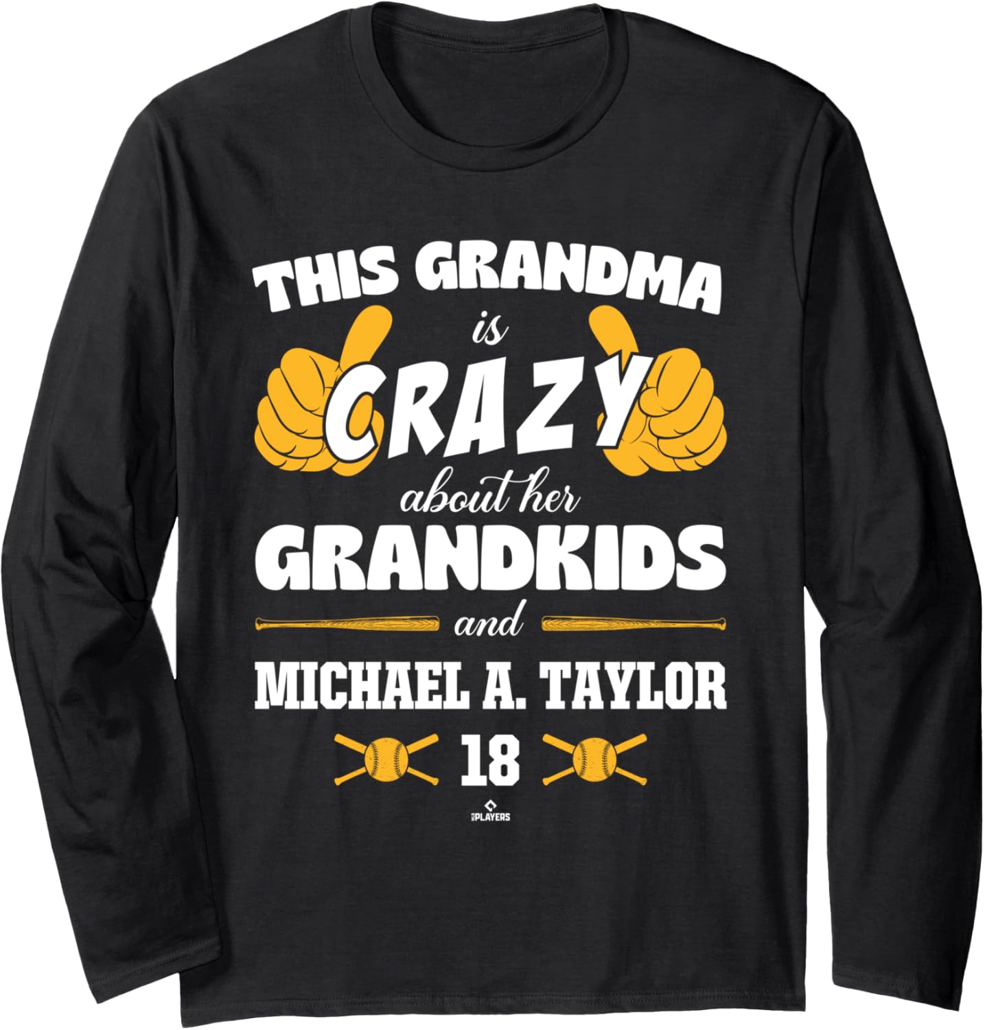 Grandma Crazy for Michael A. Taylor Pittsburgh Baseball Long Sleeve