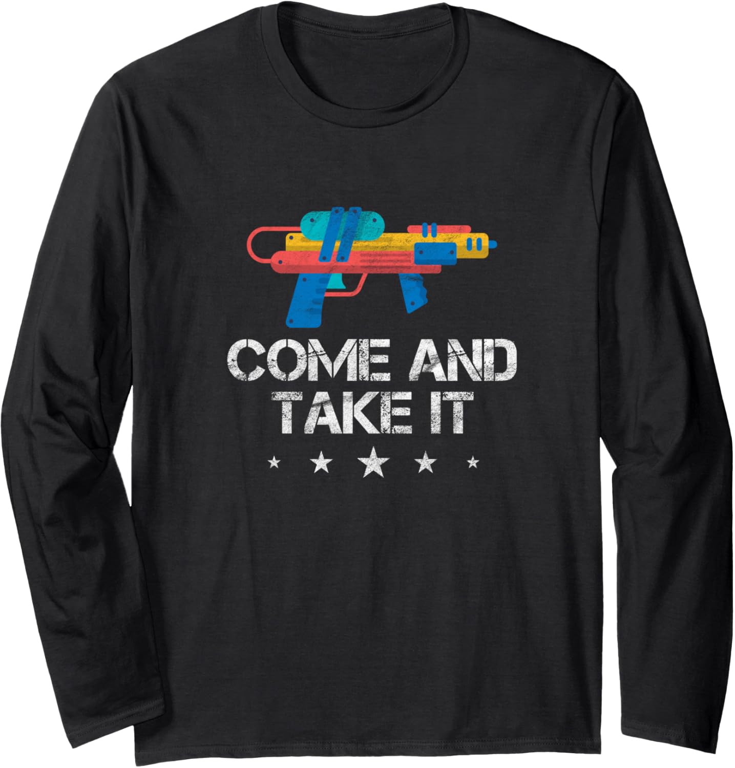 Come Take It Squirt Gun Funny Water Pistol Long Sleeve