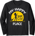 Sup Girl Paddleboard My happy Place Tee Long Sleeve