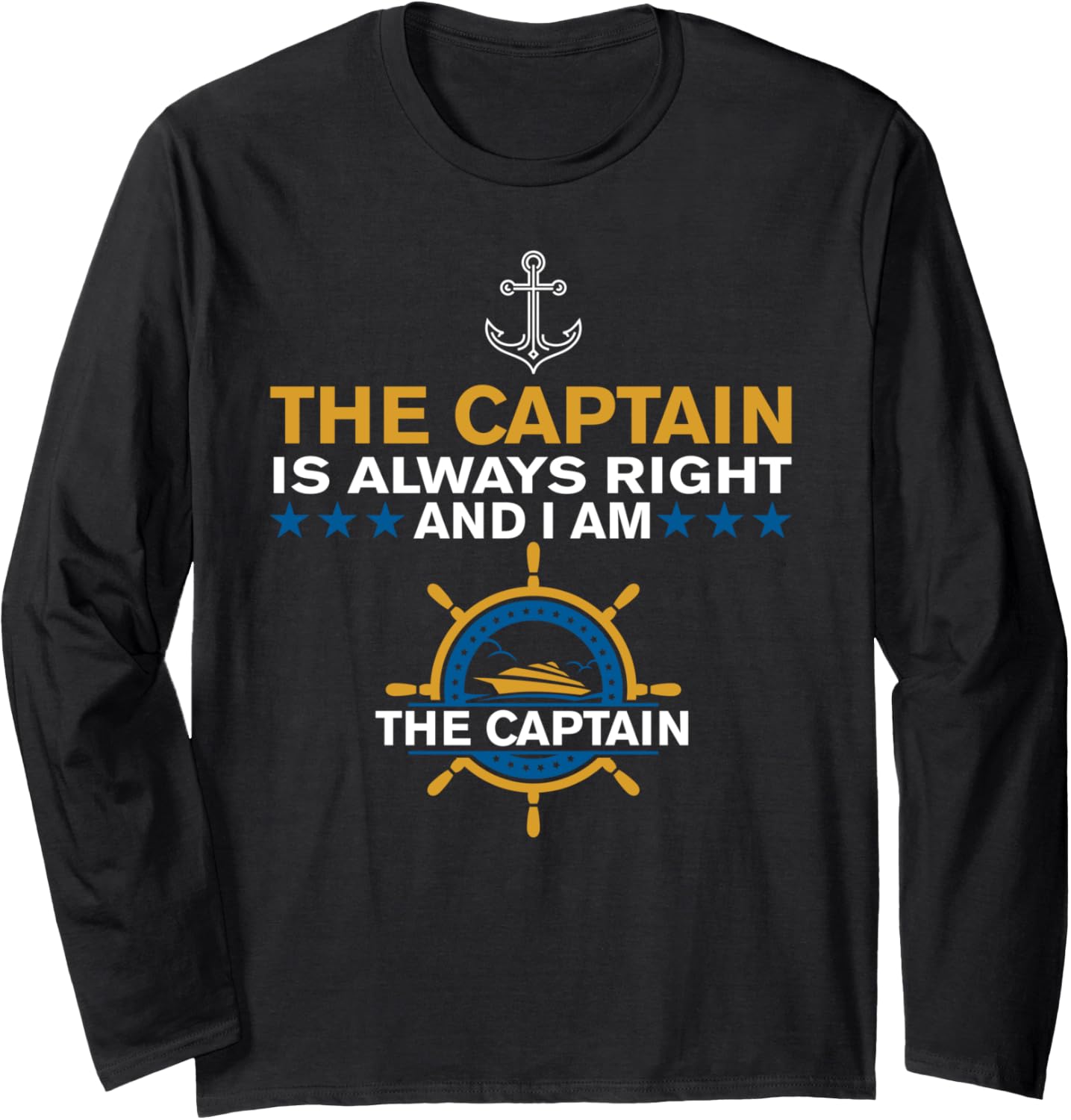 Captain Is Always Right I Am Captain Boating