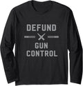 Defund Gun Control Long Sleeve