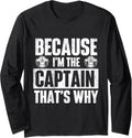 Because I M Captain S Why Boating Boat