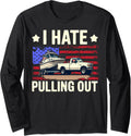 I Hate Pulling Out Boating Fishing Boat Owner