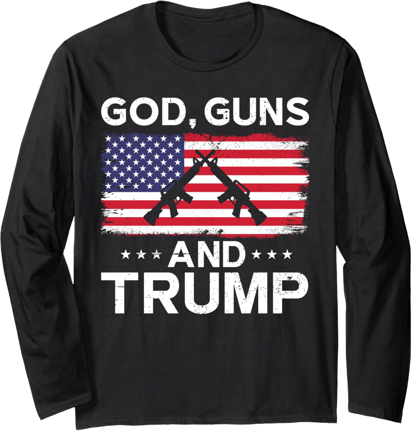 2024 President Donald Trump Tee God Guns Trump Long Sleeve