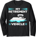 My Retirement Vehicle Pontoon Boat Distressed Novelty Long