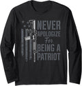 Never Apologize Being A Patriot Patriotic Usa Pro Gun Long Sleeve