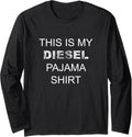 Diesel Truck Driver Is My Diesel Pajama Long
