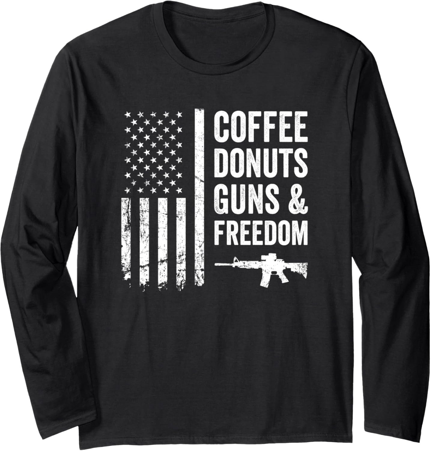 Coffee Donuts Guns Freedom Usa Flag Funny Gun Joke Long Sleeve