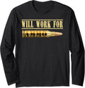 Will Work Ammo Gun Bullet Graphic Long Sleeve
