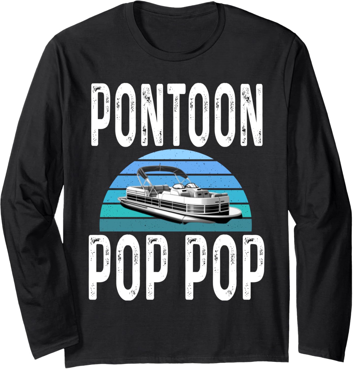 Pontoon Boat Owner Pop Grandpa Grandfather Boating