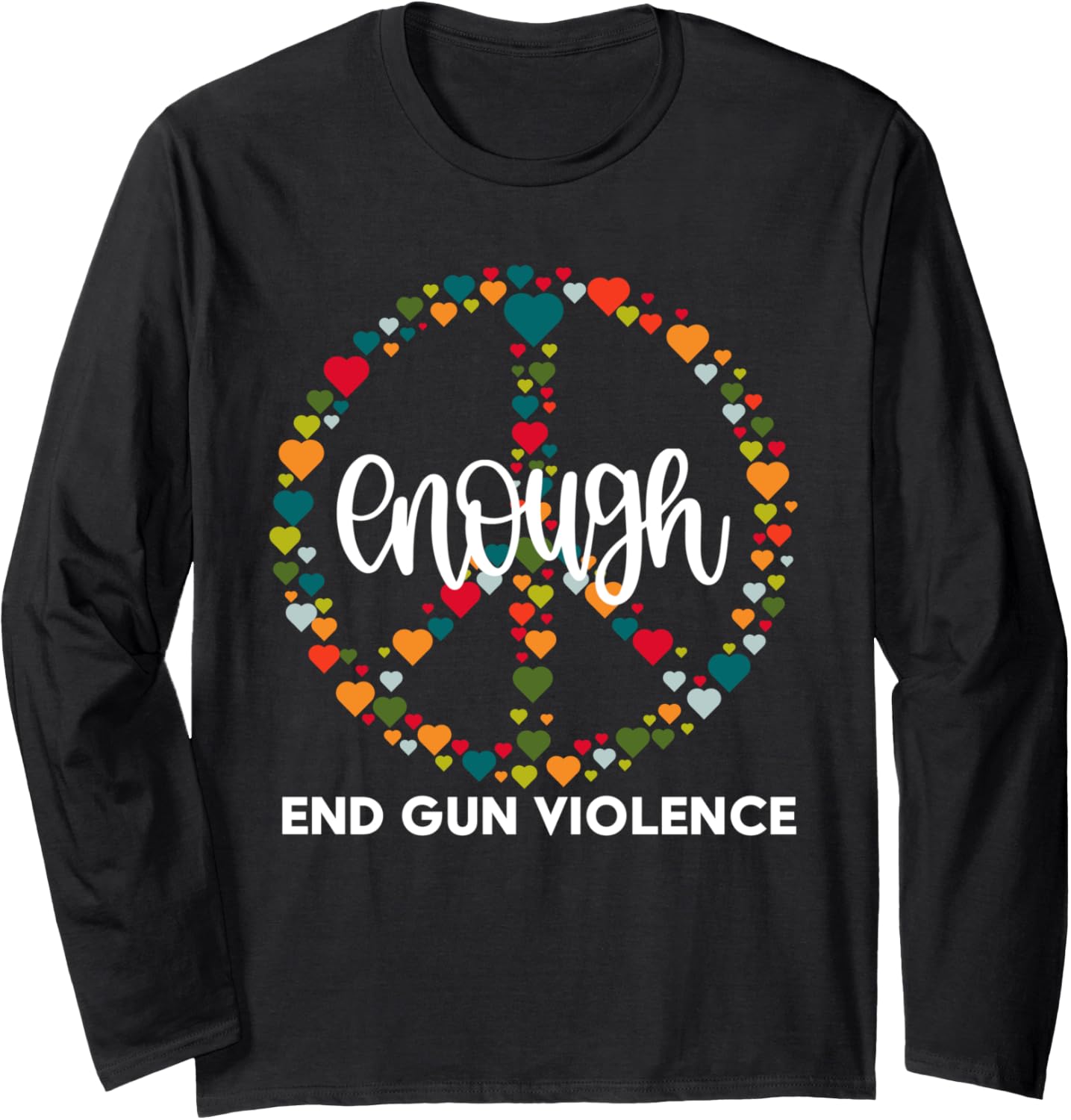 Wear Orange Peace Sign Enough End Gun Violence Long Sleeve