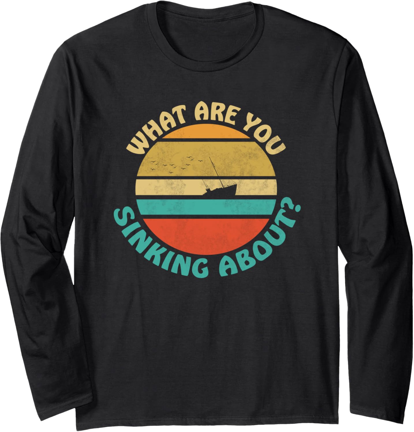 What Are Sinking About Funny Retro Boating Summer