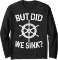 But Did We Sink Funny Pontoon Boat Party