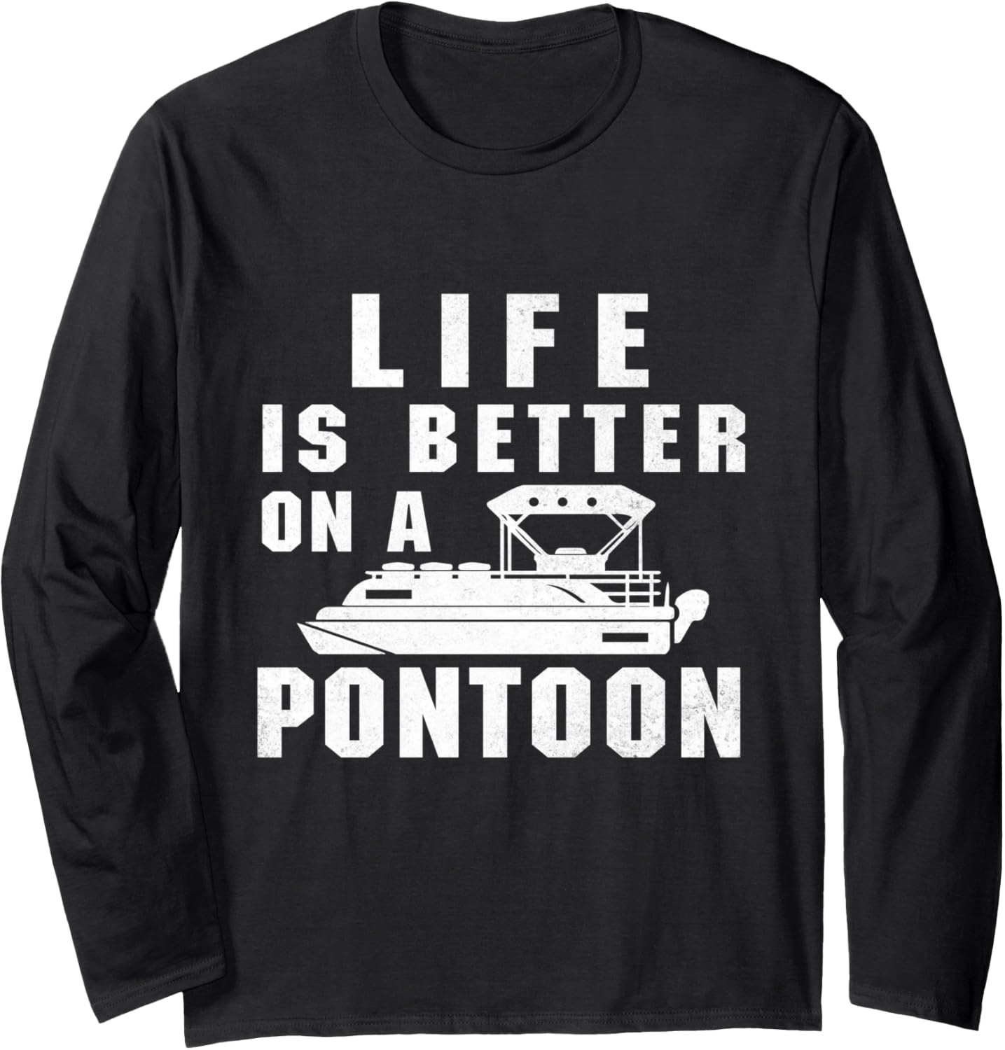 Life Is Better On Pontoon Boat Funny Boating