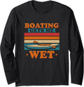 Boating Gets Me Wet Funny Quote Kayak Boat