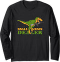 Small Arms Dealer T Rex Tyrannosaurus Dinosaur Gun Long Sleeve