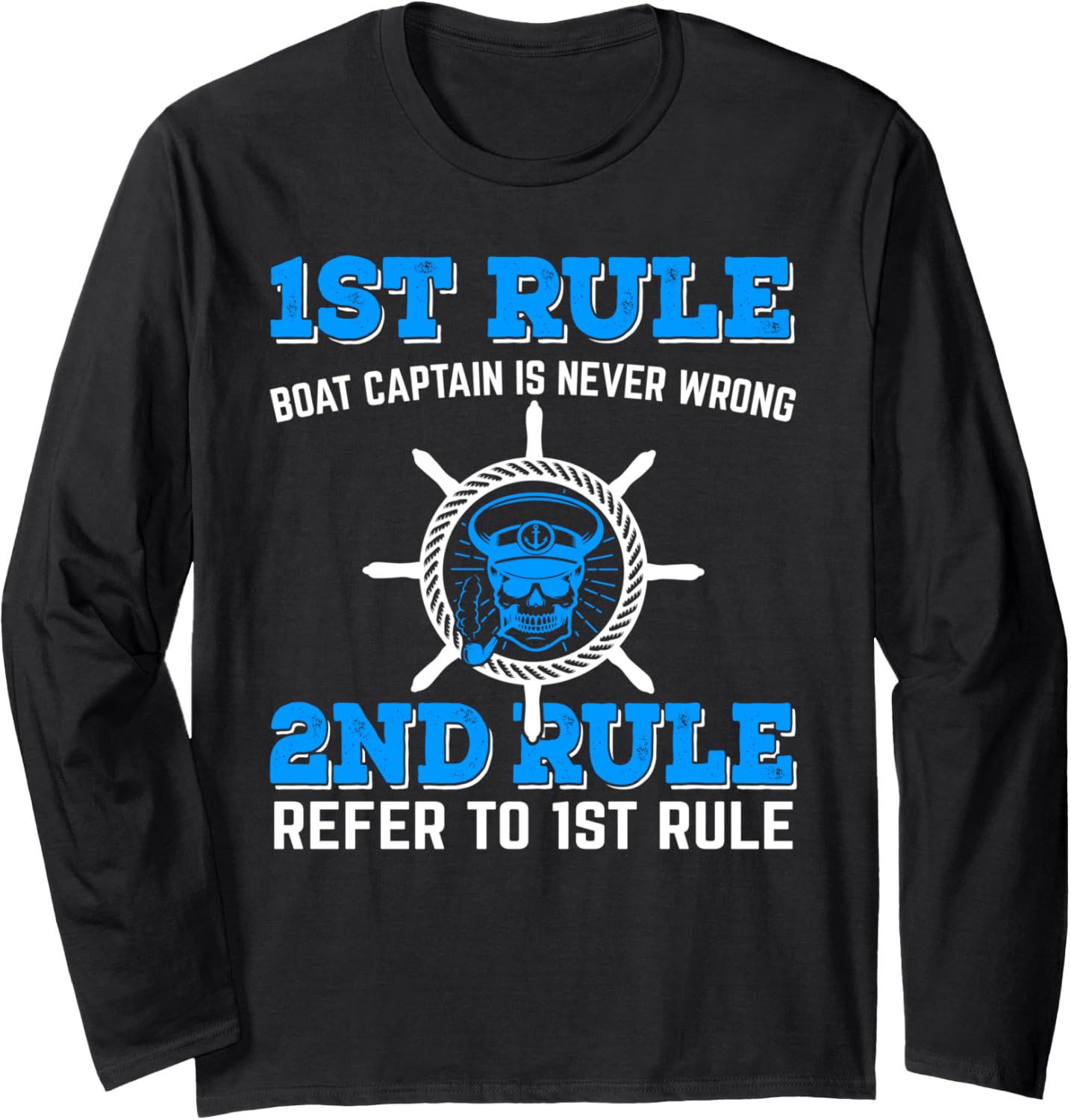 1St Rule Captain Is Always Right Funny Boating