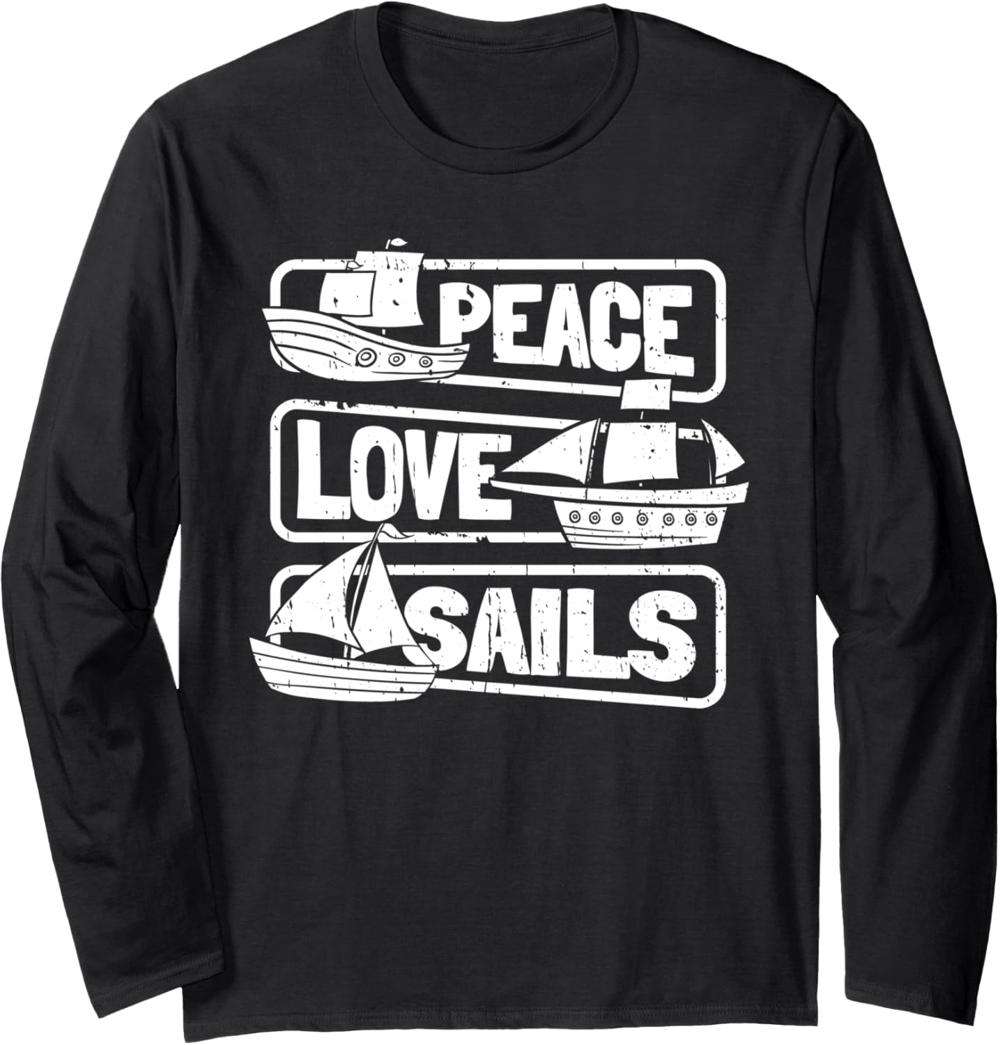 Sailor Boat Sailboat Captain Sailing Peace Love Long
