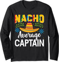Boating Nacho Average Captain Long Sleeve