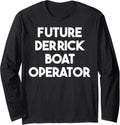 Future Derrick Boat Operator Long Sleeve
