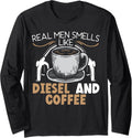 Real Men Smells Like Diesel Coffee Gas Station