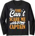 Can Scare Me I M A Captain Pontoon