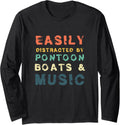 Easily Distracted By Pontoon Boats Music Funny Long