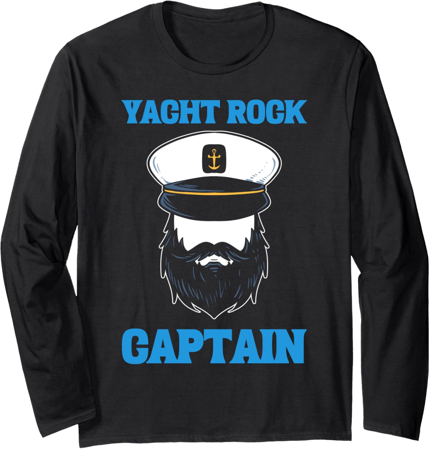 Yacht Rock Captain Boat Steward Long Sleeve