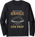 Im A Gunaholic On Road To Recovery Gun Collector Long Sleeve