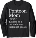 Pontoon Mom Definition Funny Sarcastic Boating Long Sleeve