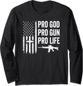 Pro God Pro Gun Pro Life American Christian Guns Usa Flag Long