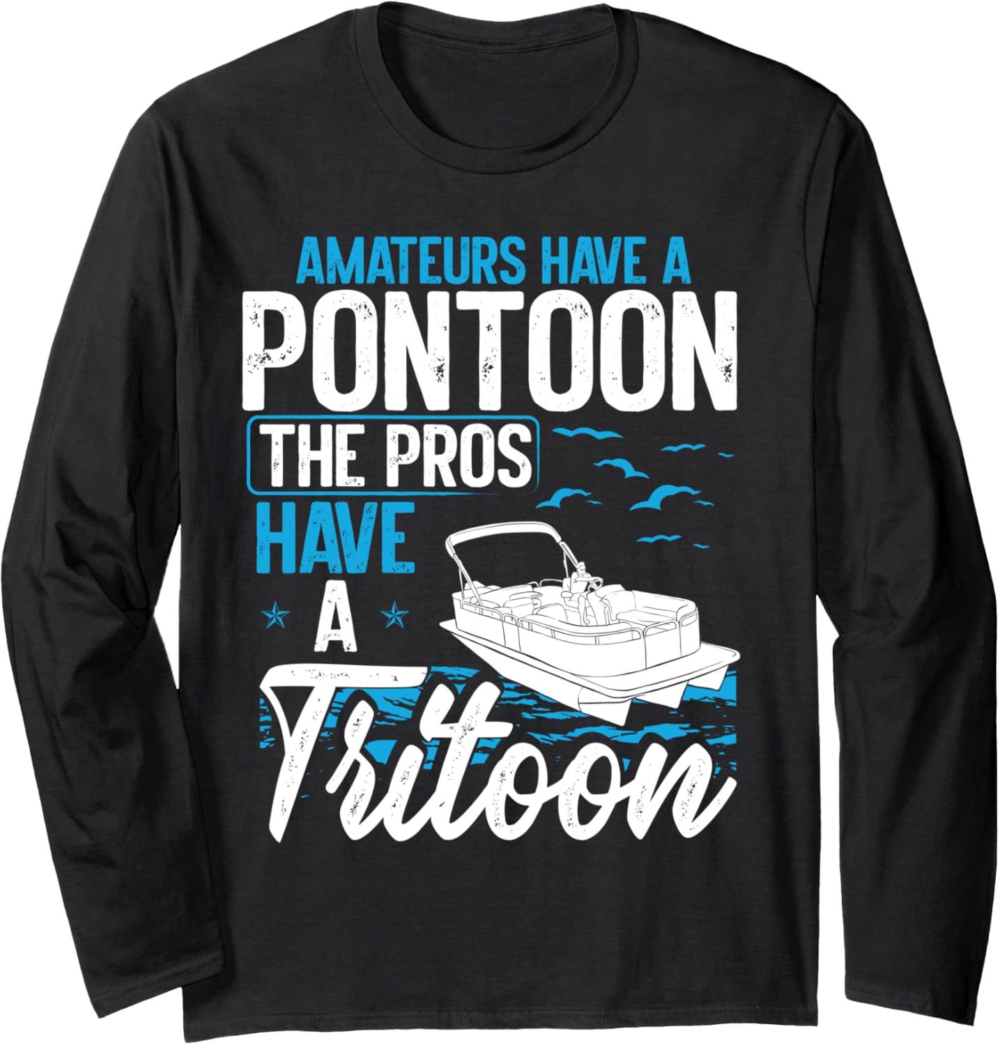 Tritoon Owner Essentials Tritoon Boat Captain Tritooning Long