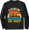 Comin In Hot Retro Boating Boat Lover Sailing
