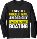 Never Underestimate An Old Guy Who Loves Boating