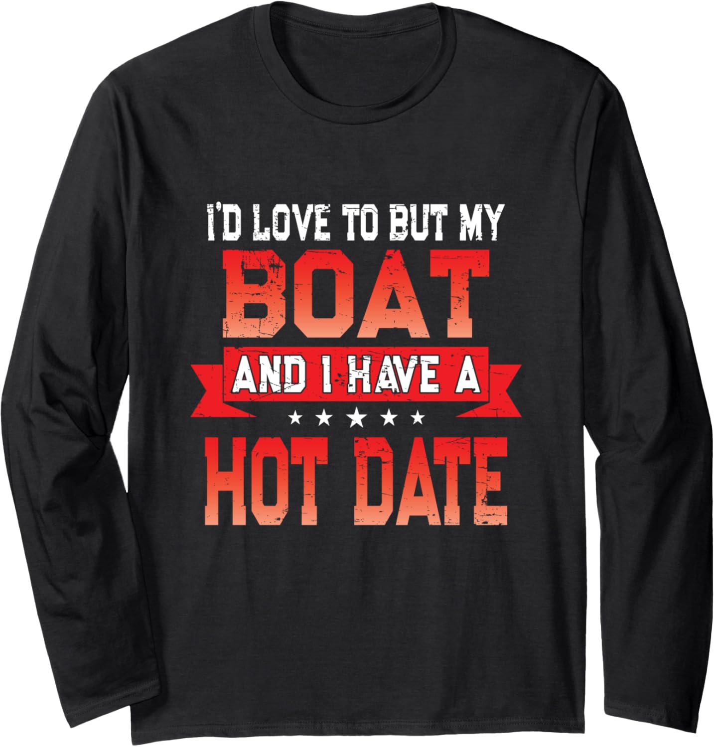 Funny Boating Excuse Joke Boat I Have A