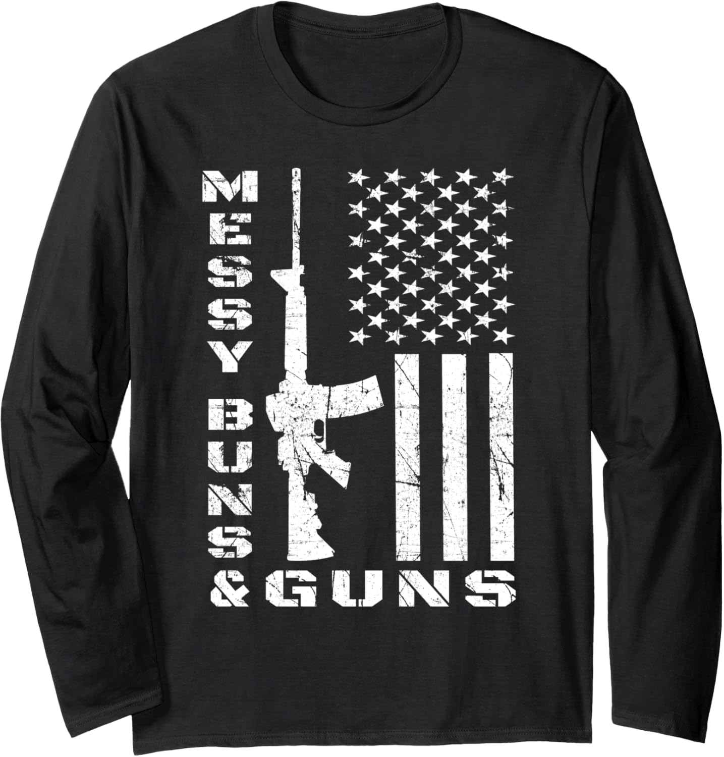 Gun Owner Ar15 Messy Buns Guns Women Long Sleeve
