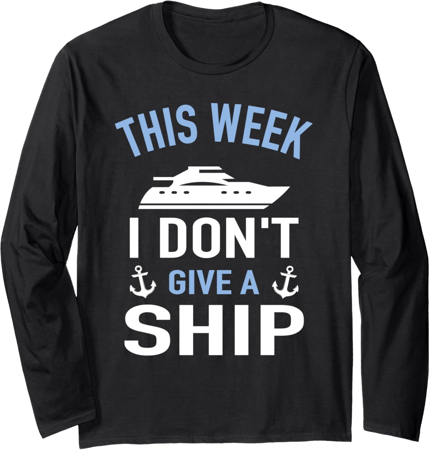 Week I Don Give A Ship Cruise Yacht