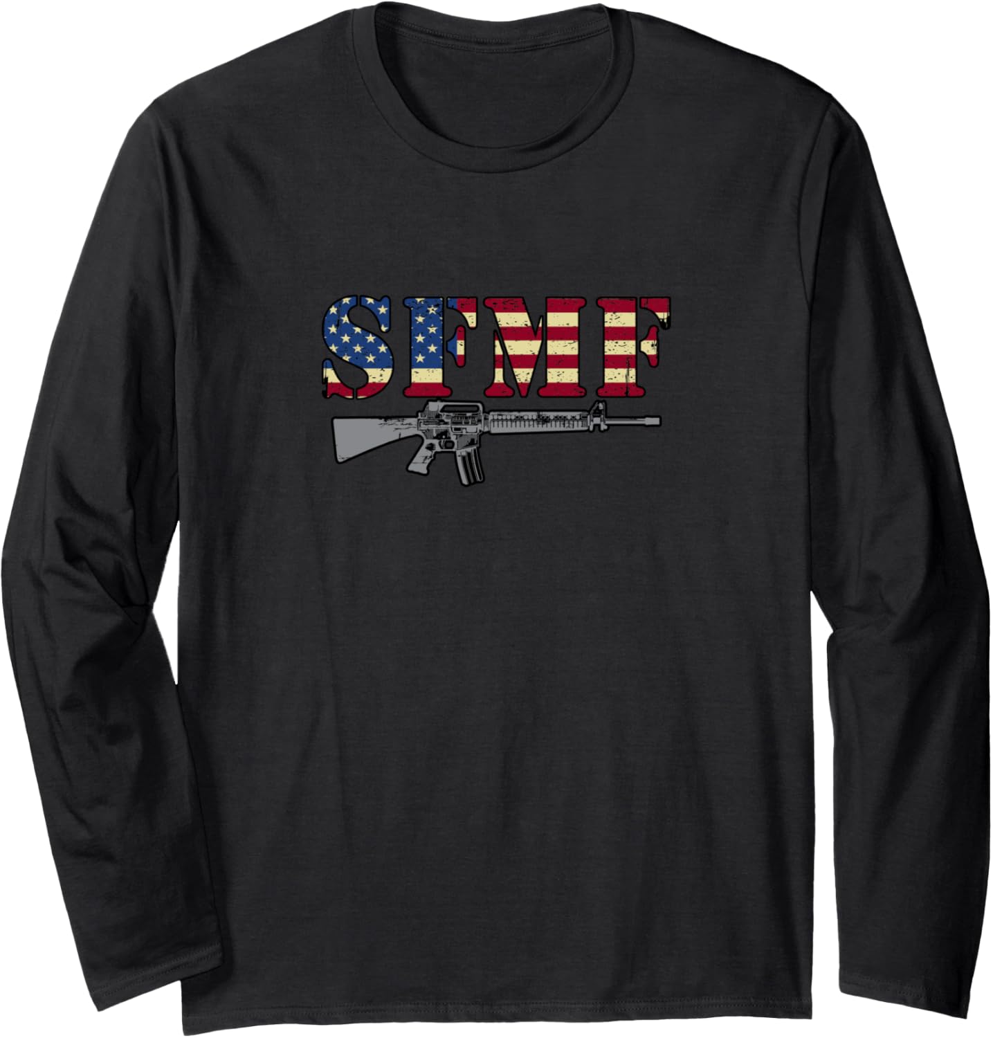 Sfmf Usa Flag Military Motto Weapon Guns America Long Sleeve Long Sleeve