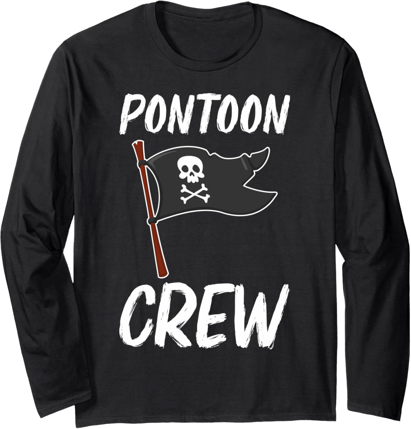 Pontoon Owners Pontoon Crew Pontoon Boat Long Sleeve