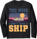 Week I Don Give A Ship Boating Cruise