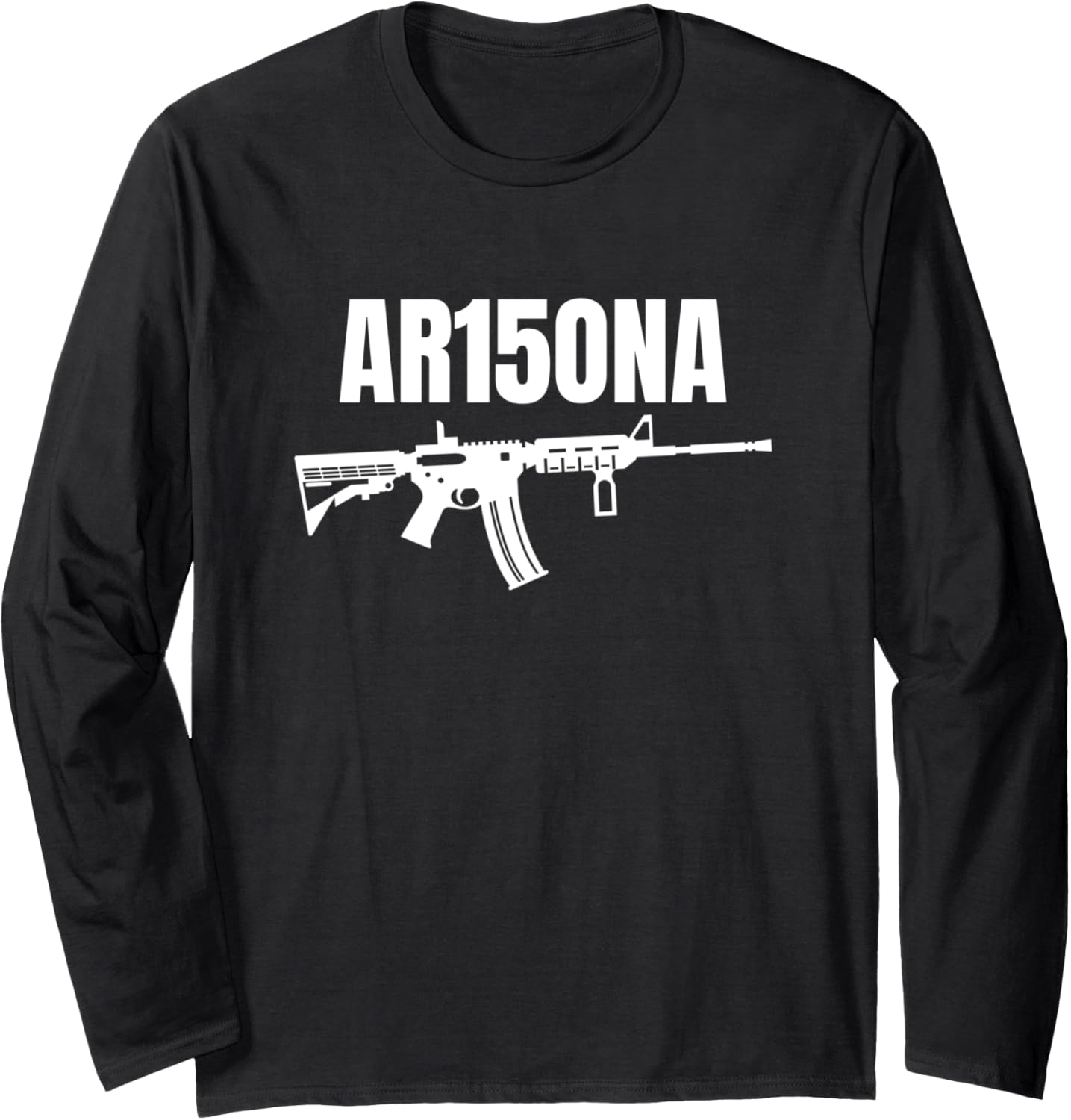 Ar15Ona Arizona 2Nd Amendment Ar 15 Gun Owners Long Sleeve