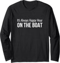 It S Always Happy Hour On Boat Long