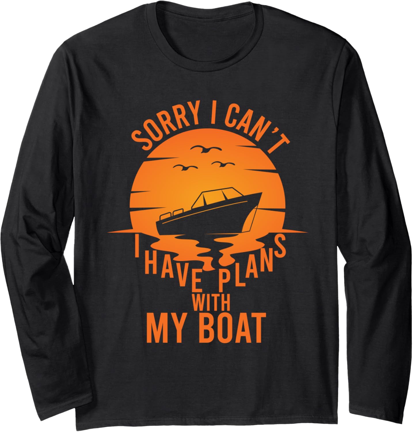 Funny Boating Boat Owner Captain Boating Long Sleeve
