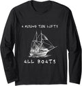 A Rising Tide Lifts All Boats Long Sleeve
