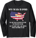 With Usa So Divided Patriotic Us Flag Gun Owner Long Sleeve